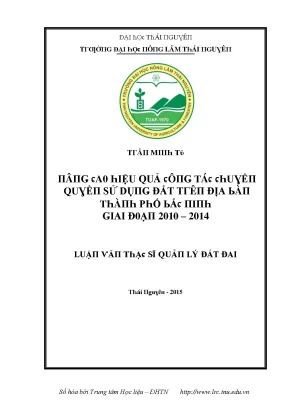 Quản lý đất đai hiệu quả tại Thái Nguyên giai đoạn 2010-2014