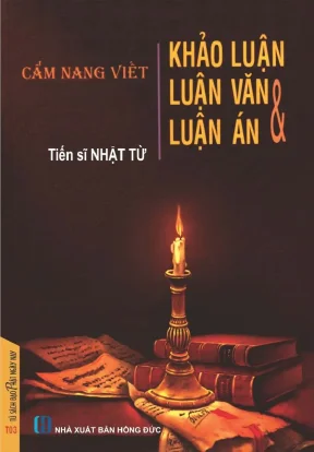 Cẩm Nang Viết Khảo Luận, Luận Văn và Luận Án trong 