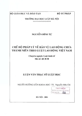 Luận văn thạc sĩ luật học chế độ pháp lý về bảo vệ lao động chưa thành nên theo luật lao động việt nam