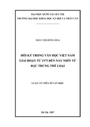 Hồi Ký Trong Văn Học Việt Nam Từ 1975 Đến Nay: Đặc Trưng 