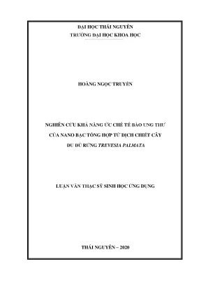 Nghiên Cứu Khả Năng Ức Chế Tế Bào Ung Thư Của Nano Bạc