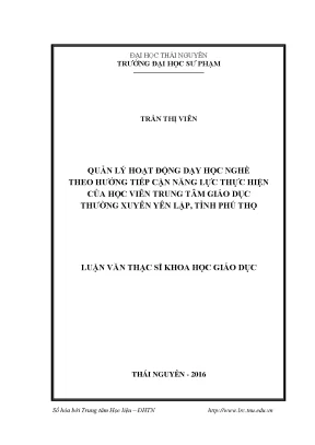 Luận văn quản lí hoạt động dạy học nghề theo hướng tiếp cận năng lực thực hiện của học viên tại trung tâm giáo dục thường xuyên yên lập tỉnh phú thọ