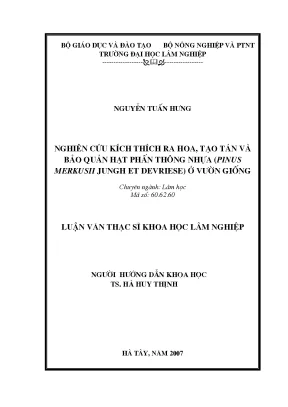 Nghiên cứu kích thích ra hoa và bảo quản hạt thông nhựa