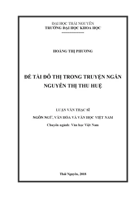 Đô Thị Trong Truyện Ngắn Nguyễn Thị Thu Huệ: Nghiên Cứu