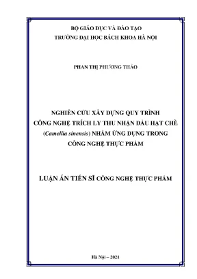 Nghiên Cứu Quy Trình Trích Ly Dầu Hạt Chè Ứng Dụng Trong