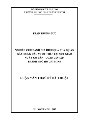 Đánh Giá Hiệu Quả Dự Án Xây Dựng Cầu Vượt Thép Tại Ngã 6