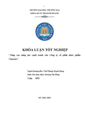 Luận văn tốt nghiệp tmu nâng cao năng lực cạnh tranh của công ty cổ phần dược phẩm vinacare