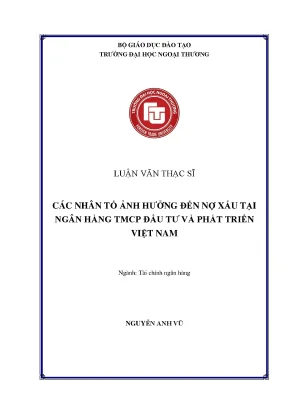 Các Nhân Tố Ảnh Hưởng Đến Nợ Xấu Tại Ngân Hàng TMCP Đầu