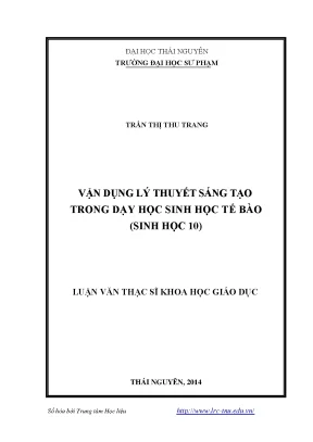 Vận Dụng Lý Thuyết Sáng Tạo Trong Dạy Học Sinh Học Tế Bào