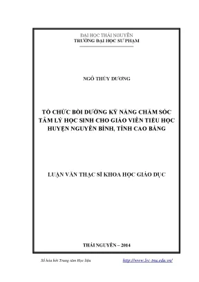 Luận văn thạc sĩ tổ chức bồi dưỡng kỹ năng chăm sóc tâm lý học sinh cho giáo viên tiểu học huyện nguyên bình tỉnh cao bằng