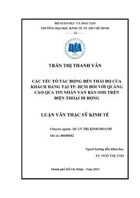 Các yếu tố tác động đến thái độ của khách hàng tại tp hcm đối với quảng cáo qua tin nhắn văn bản sms trên điện thoại di động 6679828