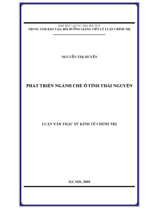 Phát Triển Ngành Chè Tại Tỉnh Thái Nguyên: Thực Trạng và