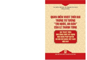 Giá trị tư tưởng Lê Thánh Tông trong xây dựng Nhà nước 
