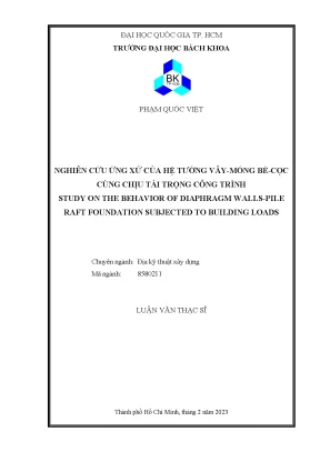 Nghiên Cứu Ứng Xử Của Hệ Tường Vây-Móng Bè-Cọc Trong