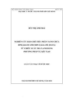 Nghiên Cứu Bào Chế Tiểu Phân Nano Chứa EGCG Từ Trà Xanh