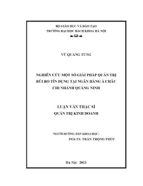 Nghiên cứu một số giải pháp quản trị rủi ro tín dụng tại ngân hàng á châu chi nhánh quảng ninh