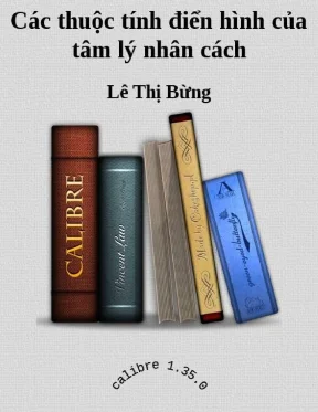 Khám Phá Các Thuộc Tính Tâm Lý Của Nhân Cách