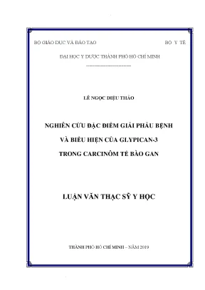 Nghiên Cứu Glypican-3 Trong Carcinôm Tế Bào Gan: Đặc