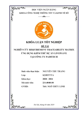 Khóa luận tốt nghiệp công nghệ thông tin nghiên cứu requirement traceability matrix ứng dụng kiểm thử dự án livewave tại công ty paditech