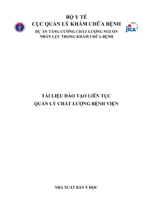 Nâng cao chất lượng khám chữa bệnh: Tài liệu đào tạo cho