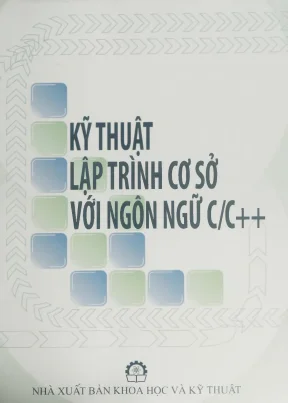 Kỹ Thuật Lập Trình C/C++: Hướng Dẫn Toàn Diện Cho Sinh Viên
