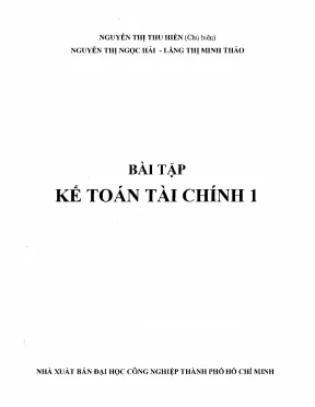 Bài Tập Kế Toán Tài Chính 1: Hướng Dẫn Thực Hành và Câu