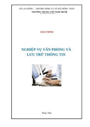 Giáo Trình Nghiệp Vụ Văn Phòng và Lưu Trữ Thông Tin Hiệu Quả