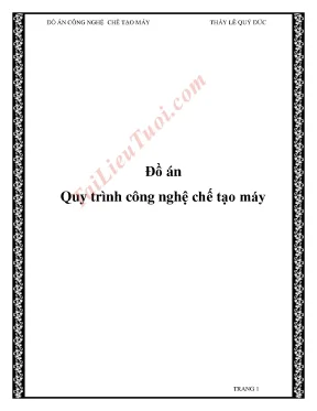 Quy Trình Công Nghệ Chế Tạo Máy: Hướng Dẫn Chi Tiết