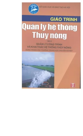 Giáo trình Quản lý Hệ thống Thủy nông (Tập 2 - Phần 1)