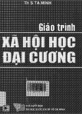 Giáo trình Xã hội học Đại cương Phần 1 (Bản đầy đủ)