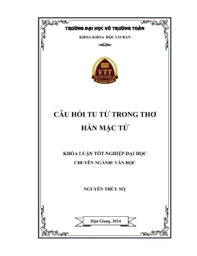 Khóa Luận Tốt Nghiệp: Phân Tích Câu Hỏi Tu Từ Trong Thơ
