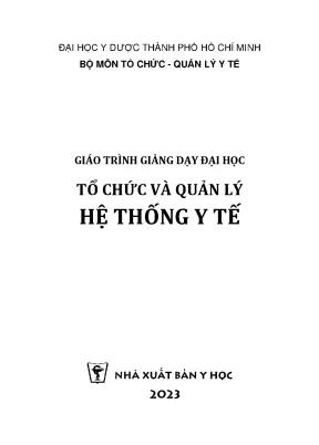 Giáo Trình Tổ Chức và Quản Lý Hệ Thống Y Tế 2023