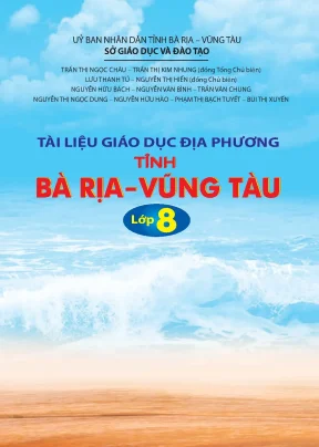 Tài liệu giáo dục địa phương lớp 8 tỉnh Bà Rịa - Vũng Tàu
