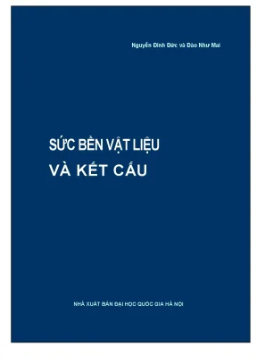 Giáo Trình Sức Bền Vật Liệu và Kết Cấu: Kiến Thức Cơ Bản 