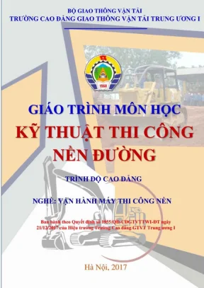 Giáo trình Kỹ thuật thi công nền đường (Trọn bộ PDF)