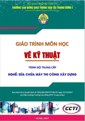 Giáo trình Vẽ Kỹ Thuật Sửa Chữa Máy Thi Công (2024)