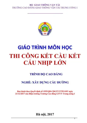 Giáo trình Thi công Cầu: Kết cấu Nhịp lớn (Cao đẳng)