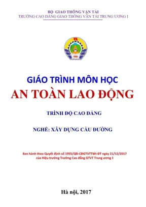 Giáo trình An toàn lao động Xây dựng Cầu đường (Hệ CĐ)