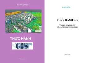 Giáo trình thực hành ArcGIS quy hoạch đô thị (Full)