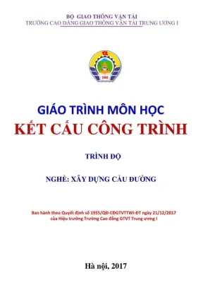 Giáo trình Kết cấu Công trình: Xây dựng Cầu Đường Trung cấp