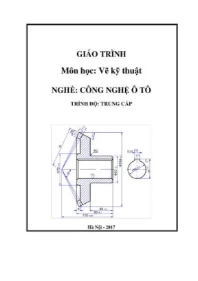 Giáo trình Vẽ kỹ thuật ô tô trình độ Trung cấp (Full)