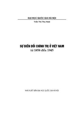 Biến Đổi Chính Trị Việt Nam 1858-1945: Từ Phong Kiến Đến
