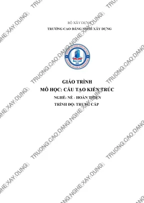 Giáo trình Cấu tạo Kiến trúc Nghề Nề Hoàn thiện
