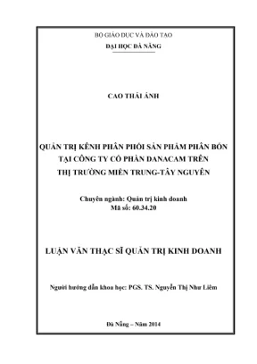 Luận văn quản trị kênh phân phối sản phẩm phân bón Danacam
