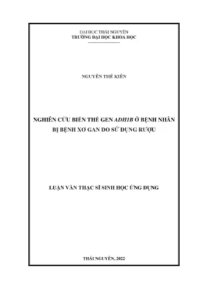 Nghiên cứu gen ADH1B và bệnh xơ gan do rượu
