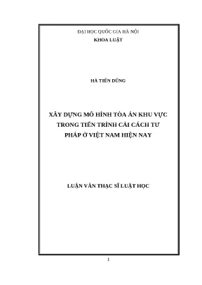 Mô Hình Tòa Án Khu Vực Trong Cải Cách Tư Pháp Việt Nam