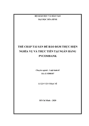 Thế Chấp Tài Sản Tại Ngân Hàng PVcomBank: Thực Tiễn Và