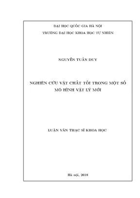 Nghiên cứu vật chất tối trong các mô hình vật lý mới