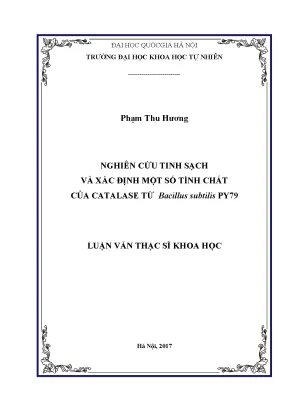 Nghiên cứu tính sạch và đặc điểm của catalase từ