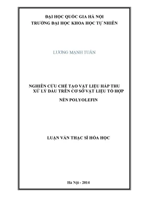 Nghiên cứu chế tạo vật liệu hấp thu dầu từ polyolefin